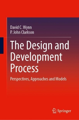Design and Development Process: Perspectives, Approaches and Models