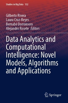 Data Analytics and Computational Intelligence: Novel Models, Algorithms and  Applications 2023 ed.