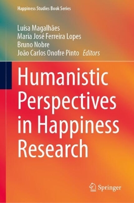 Humanistic Perspectives in Happiness Research 2024 ed.