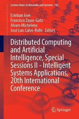 Distributed Computing and Artificial Intelligence, Special Sessions II -  Intelligent Systems Applications, 20th International Conference 1st ed. 2023