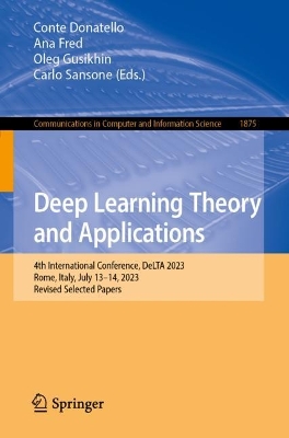 Deep Learning Theory and Applications: 4th International Conference, DeLTA 2023, Rome, Italy, July 13-14, 2023, Proceedings