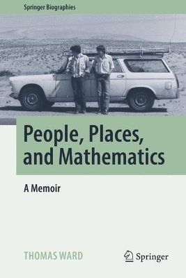 People, Places, and Mathematics: A Memoir