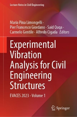 Experimental Vibration Analysis for Civil Engineering Structures: EVACES 2023 - Volume 1 2023 ed.