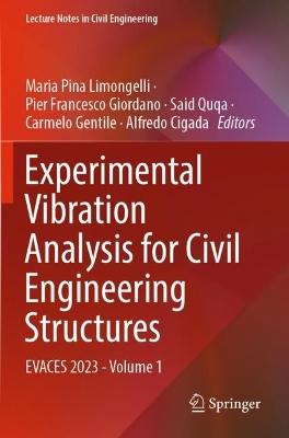 Experimental Vibration Analysis for Civil Engineering Structures: EVACES 2023 - Volume 1 2023 ed.