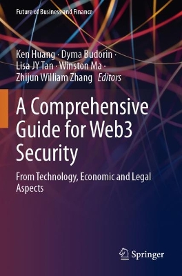Comprehensive Guide for Web3 Security: From Technology, Economic and Legal Aspects
