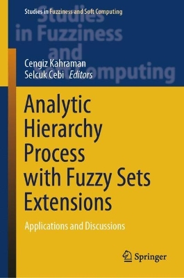 Analytic Hierarchy Process with Fuzzy Sets Extensions: Applications and Discussions