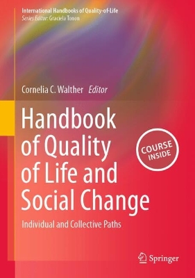 Handbook of Quality of Life and Social Change: Individual and Collective Paths