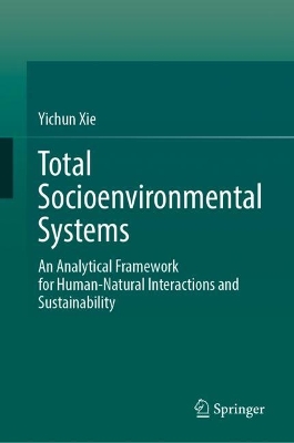 Total Socioenvironmental Systems: An Analytical Framework for Human-Natural Interactions and Sustainability