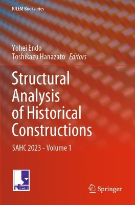 Structural Analysis of Historical Constructions: SAHC 2023 - Volume 1