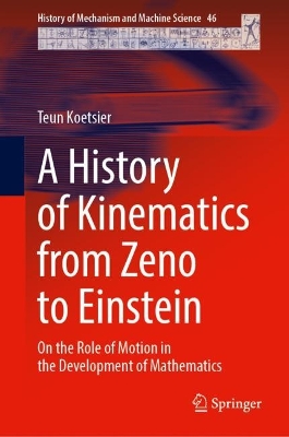 History of Kinematics from Zeno to Einstein: On the Role of Motion in the Development of Mathematics