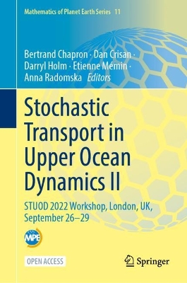 Stochastic Transport in Upper Ocean Dynamics II: STUOD 2022 Workshop, London, UK, September 2629 1st ed. 2024