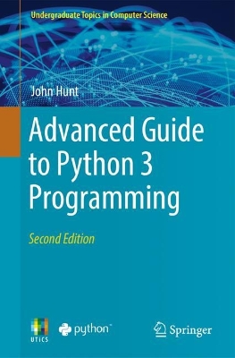 Advanced Guide to Python 3 Programming
