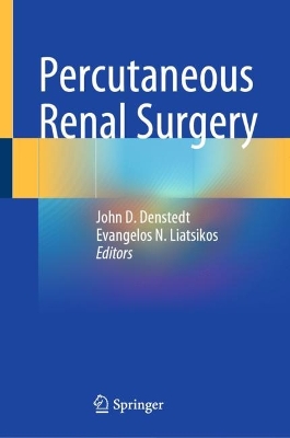 Percutaneous Renal Surgery 2023 ed.