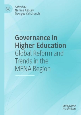Governance in Higher Education: Global Reform and Trends in the MENA Region