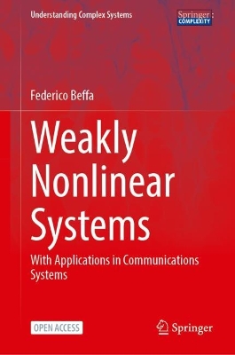 Weakly Nonlinear Systems: With Applications in Communications Systems 1st ed. 2024