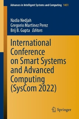 International Conference on Smart Systems and Advanced Computing (SysCom 2022) 2024 ed.