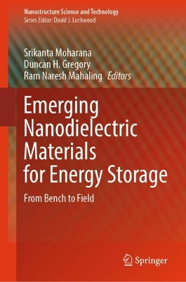 Emerging Nanodielectric Materials for Energy Storage: From Bench to Field