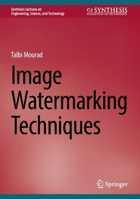 Image Watermarking Techniques 2024 ed.