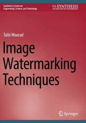 Image Watermarking Techniques 2024 ed.