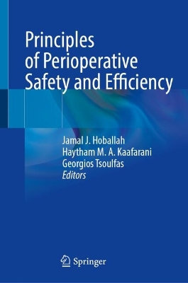 Principles of Perioperative Safety and Efficiency 2024 ed.