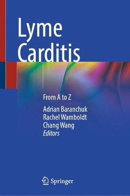 Lyme Carditis: From A to Z