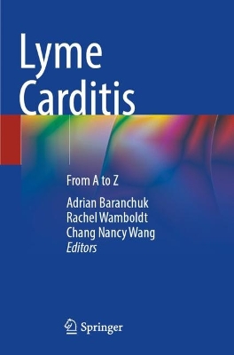 Lyme Carditis: From A to Z