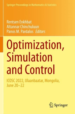 Optimization, Simulation and Control: ICOSC 2022, Ulaanbaatar, Mongolia, June 2022