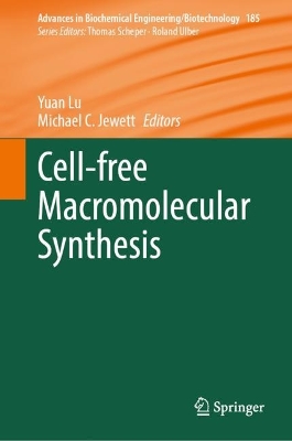 Cell-free Macromolecular Synthesis 2023 ed.
