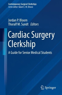 Cardiac Surgery Clerkship: A Guide for Senior Medical Students 1st ed. 2024