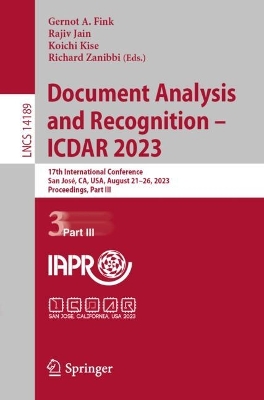 Document Analysis and Recognition - ICDAR 2023: 17th International Conference, San Jose, CA, USA, August 21-26, 2023, Proceedings, Part III