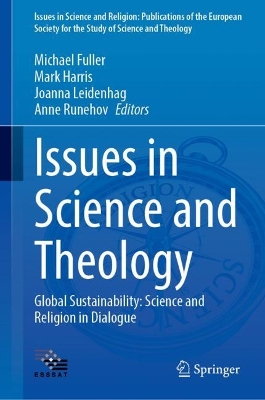 Issues in Science and Theology: Global Sustainability: Science and Religion in Dialogue 2023 ed.