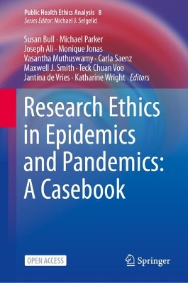 Research Ethics in Epidemics and Pandemics: A Casebook 2024 ed.