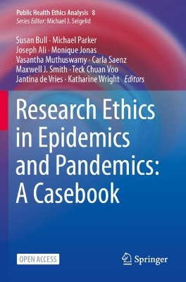 Research Ethics in Epidemics and Pandemics: A Casebook 2024 ed.