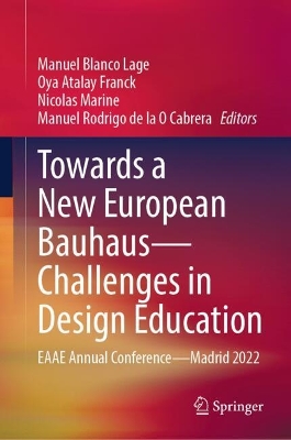 Towards a New European BauhausChallenges in Design Education: EAAE Annual ConferenceMadrid 2022 2023 ed.