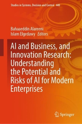 AI and Business, and Innovation Research: Understanding the Potential and  Risks of AI for Modern Enterprises 2024 ed.