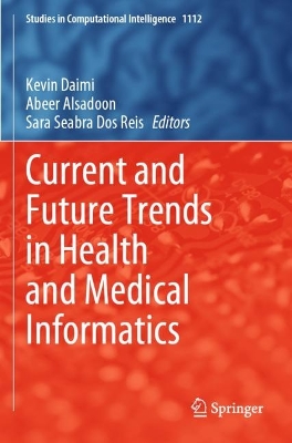 Current and Future Trends in Health and Medical Informatics 2023 ed.