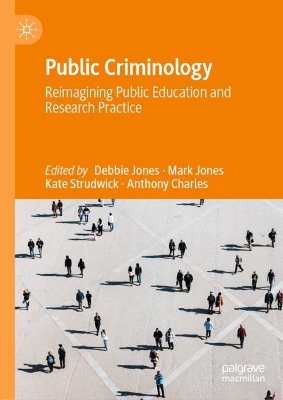 Public Criminology: Reimagining Public Education and Research Practice