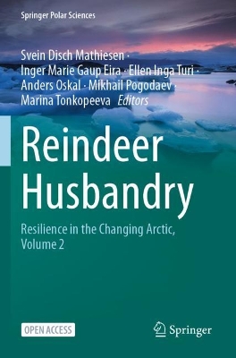 Reindeer Husbandry: Resilience in the Changing Arctic, Volume 2 1st ed. 2024