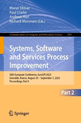 Systems, Software and Services Process Improvement: 30th European Conference, EuroSPI 2023, Grenoble, France, August 30 - September 1, 2023, Proceedings, Part II