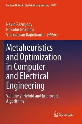 Metaheuristics and Optimization in Computer and Electrical Engineering: Volume 2: Hybrid and Improved Algorithms