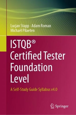 ISTQB® Certified Tester Foundation Level: A Self-Study Guide Syllabus v4.0 2024 ed.