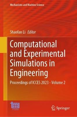 Computational and Experimental Simulations in Engineering: Proceedings of ICCES 2023Volume 2 2024 ed.