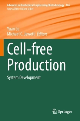 Cell-free Production: System Development 2023 ed.