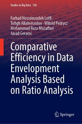 Comparative Efficiency in Data Envelopment Analysis Based on Ratio Analysis