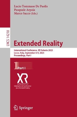 Extended Reality: International Conference, XR Salento 2023, Lecce, Italy, September 6-9, 2023, Proceedings, Part I