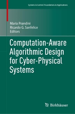Computation-Aware Algorithmic Design for Cyber-Physical Systems 2023 ed.