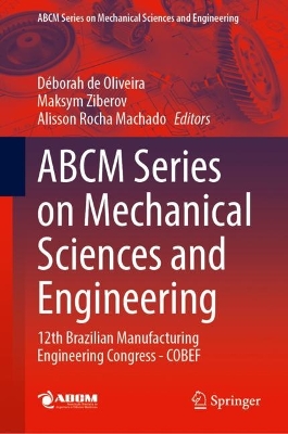 ABCM Series on Mechanical Sciences and Engineering: 12th Brazilian Manufacturing Engineering Congress - COBEF