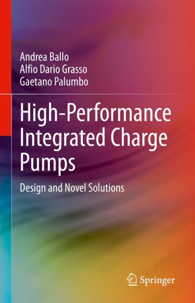 High-Performance Integrated Charge Pumps: Design and Novel Solutions