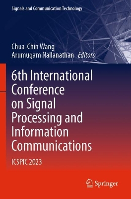 6th International Conference on Signal Processing and Information  Communications: ICSPIC 2023