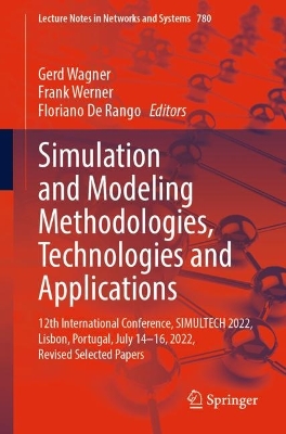 Simulation and Modeling Methodologies, Technologies and Applications: 12th International Conference, SIMULTECH 2022,  Lisbon, Portugal, July 14-16, 2022, Revised Selected Papers